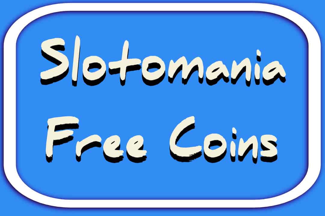 free slotomania coins link